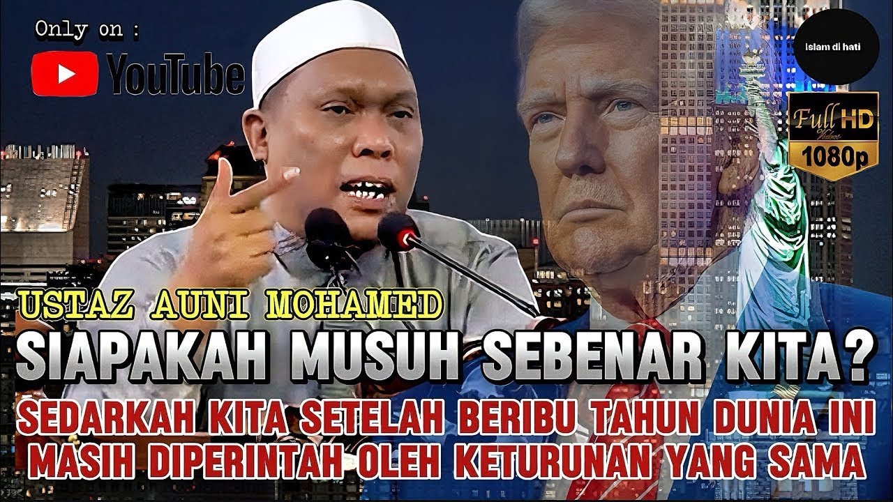 INILAH MUSUH SEBENAR KITA - USTAZ AUNI MOHAMED