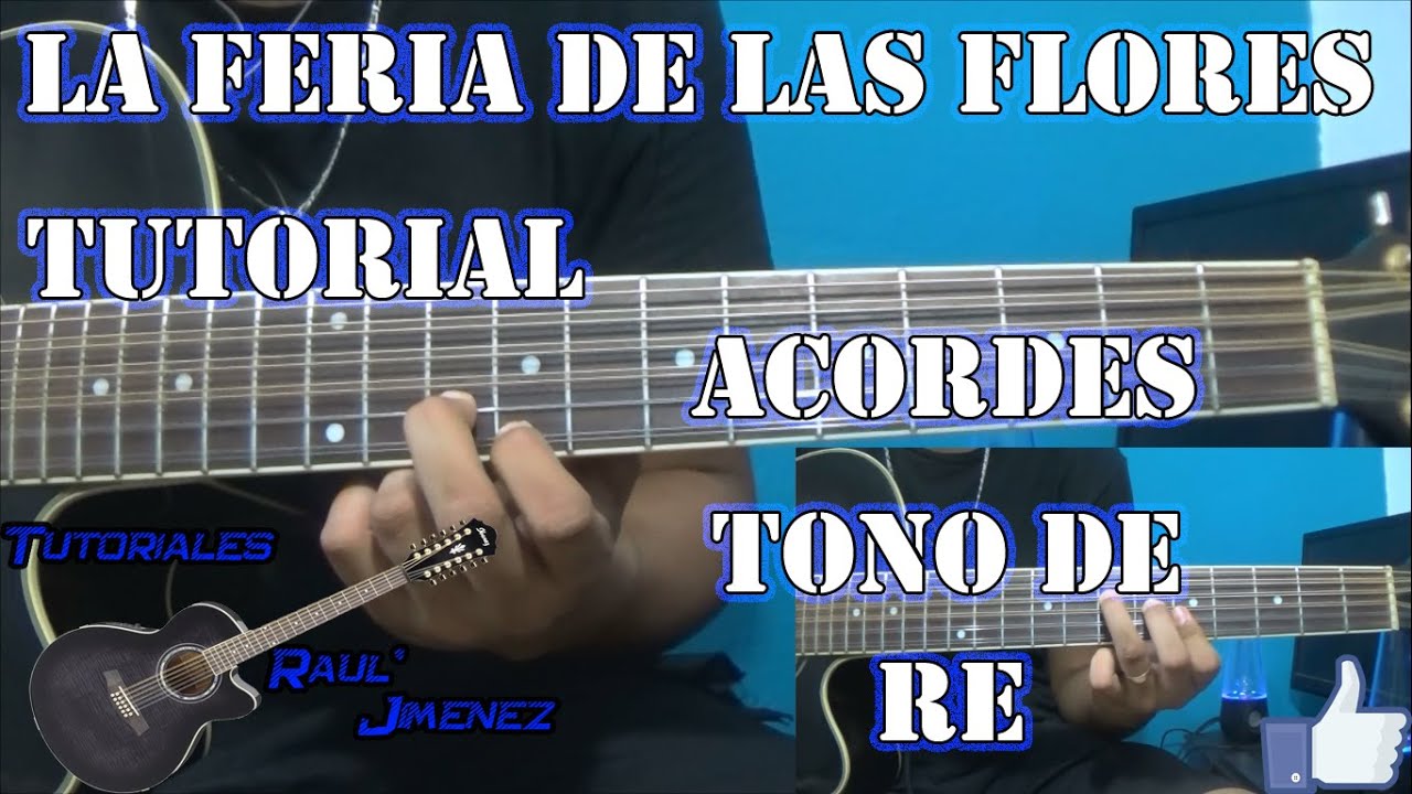 Tutorial La feria de las flores (Acordes, Tonos)