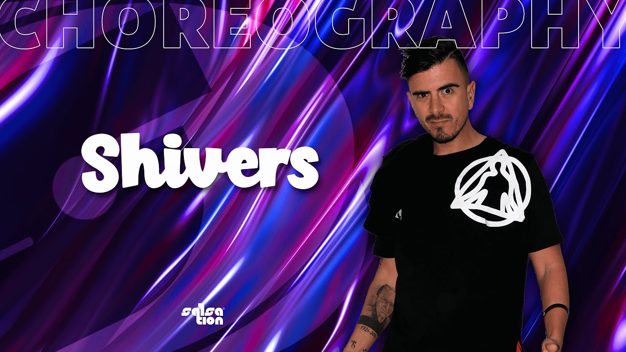 SHIVERS - SALSATION&reg; Choreography by SMT Manuel