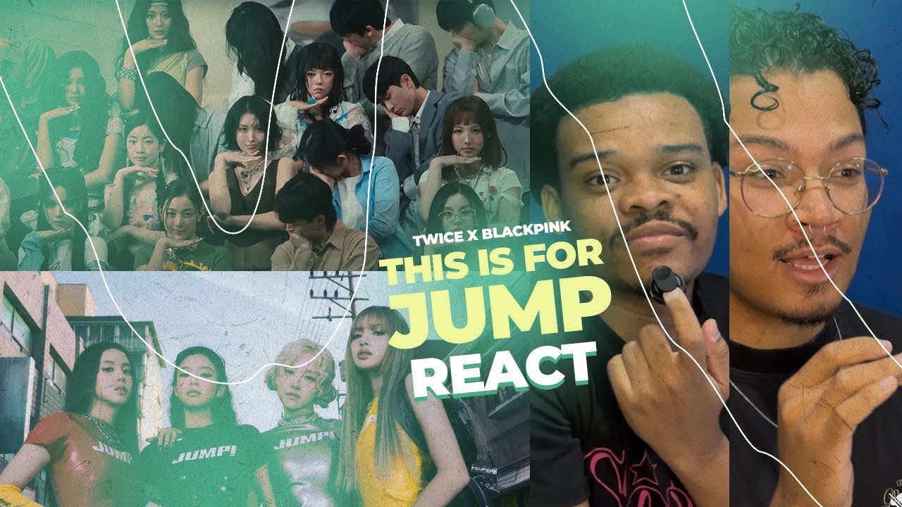 REACT “THIS IS FOR” BY TWICE & “JUMP” BY BLACKPINK | ERICK E LEO