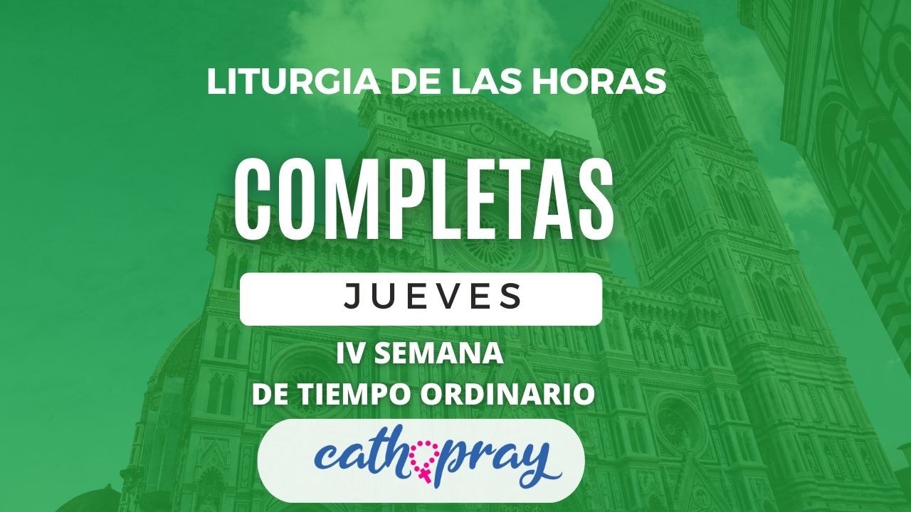 COMPLETAS DE HOY. JUEVES 05 DE FEBERO 2026 I IV SEMANA DE TIEMPO ORDINARIO | #cathopray