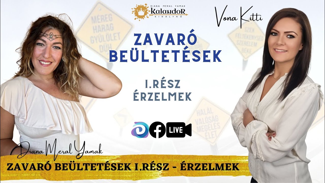 Zavaró beültetések - 1. rész - Érzelmek