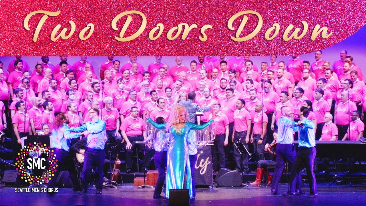 Two Doors Down | Seattle Men's Chorus