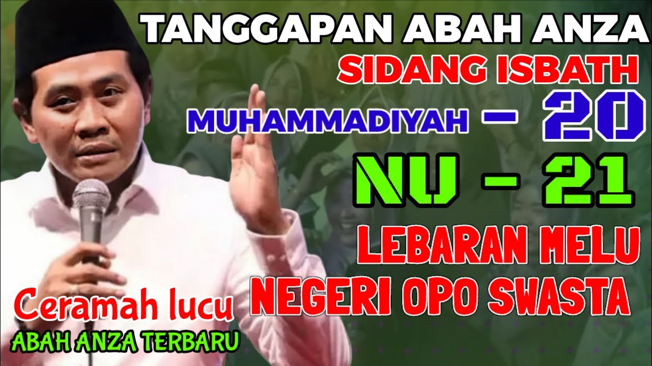 TANGGAPAN LUCU ABAH ANZA SIDANG ISBATH IDUL FITRI ||  SAK KAREPMU AREP LEBARAN NEGRI OPO SWASTA