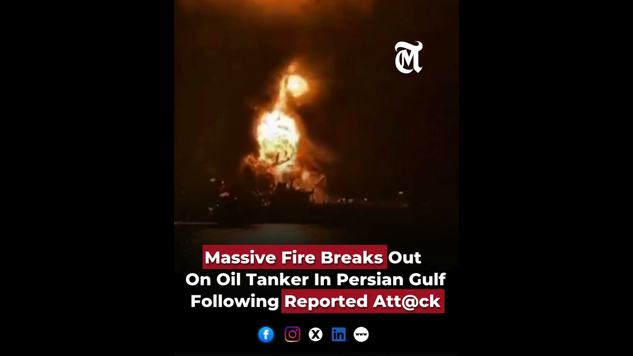 Massive Fire Breaks Out  On Oil Tanker In Persian Gulf Following Reported Att@ck