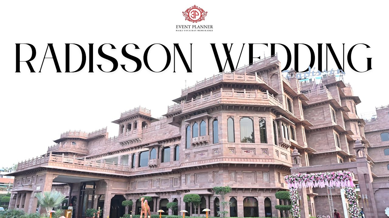Radisson Wedding, Jodhpur | Event Planner | Destination Wedding Planner in Rajasthan