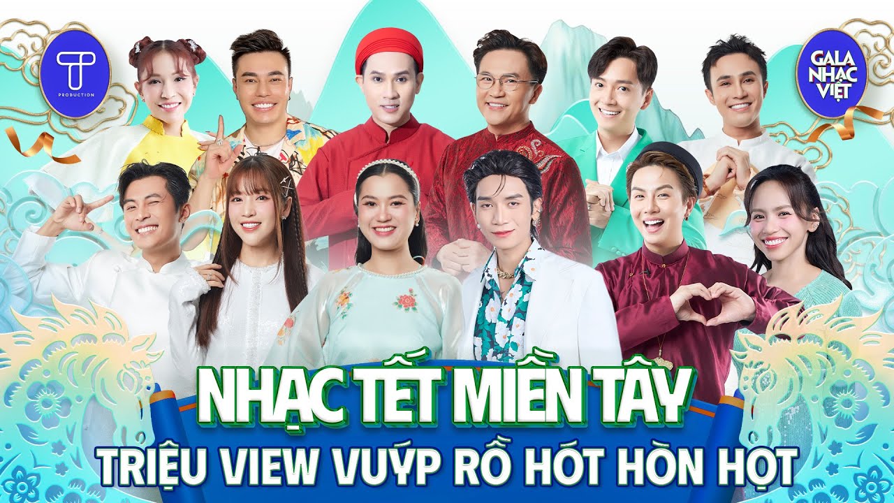 NHẠC TẾT MIỀN TÂY - TRIỆU VIEW VUÝP RỒ HÓT HÒN HỌT 2026 | GALA NHẠC VIỆT