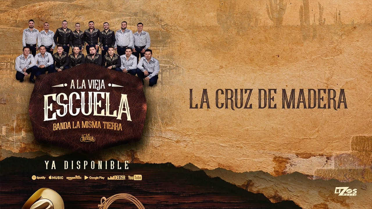 BANDA LA MISMA TIERRA - LA CRUZ DE MADERA (LETRA)