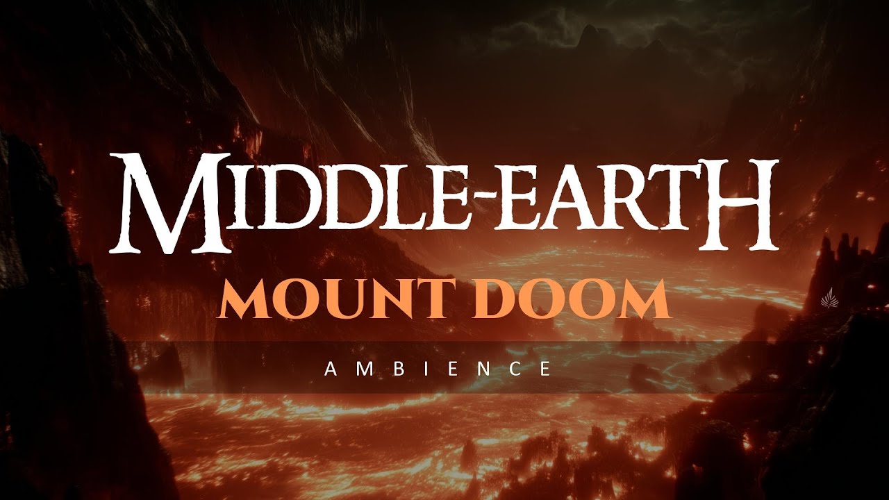 You've taken the One Ring to the fires of Mount Doom | The Lord of the Rings Ambience for studying