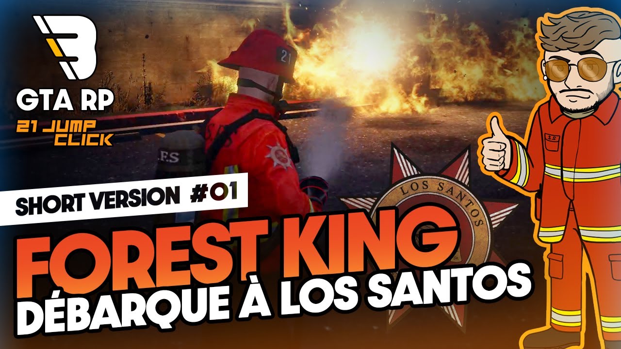 21JumpClick - Forest King débarque à Los Santos - Gta Rp Dérush #01