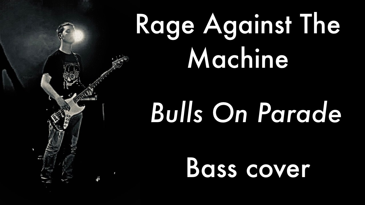 Rage Against The Machine - Bulls On Parade Bass cover