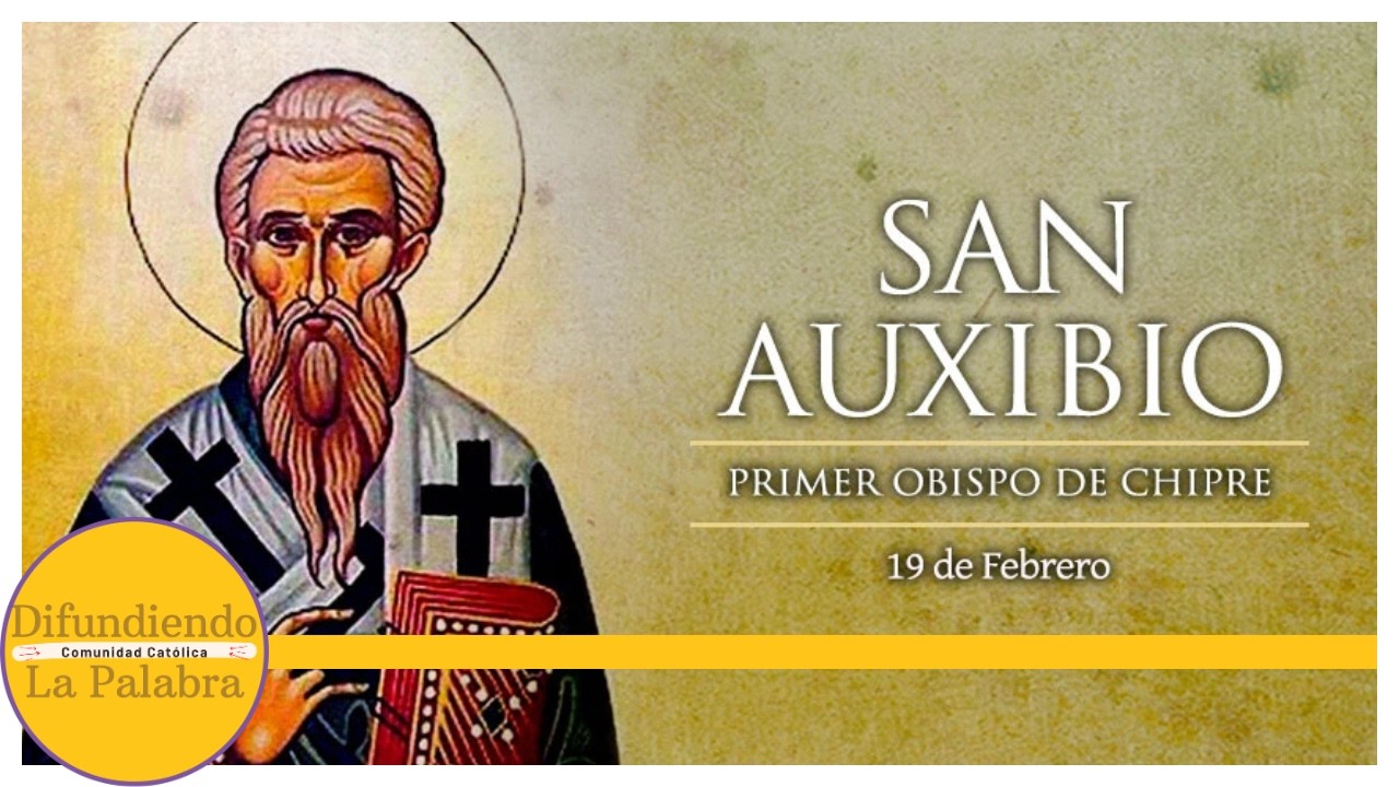 ✝️ El Santo Del Día De Hoy 19 de Febrero ✝️ San Auxibio ✝️@difundiendolapalabra