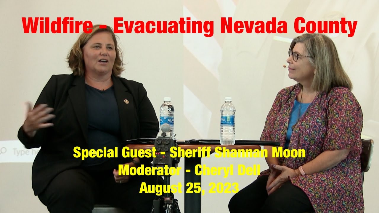 Wildfire - Evacuating Nevada County with Shannan Moon - August 25, 2023
