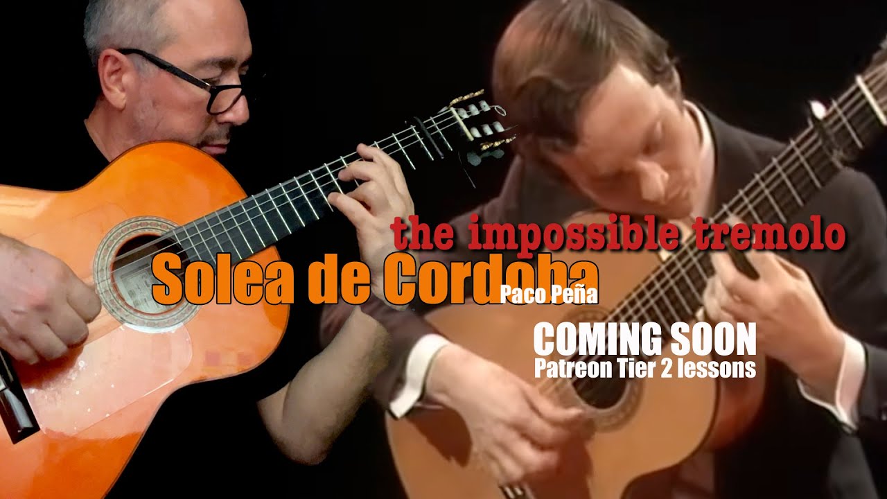 Solea de Cordoba: The Impossible Tremolo - JOIN for the lessons