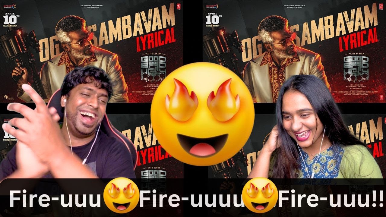 OG SAMBAVAM Lyrical Video Reaction | #GoodBadUgly | Mr & Mrs Earphones #ajith #gvprakash