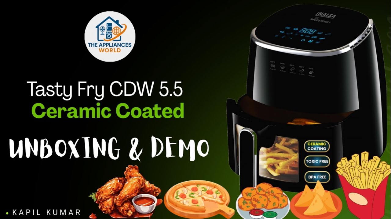 Inalsa Tasty Fry CDW 5.5 Air Fryer Unboxing | 5.5L Digital Air Fryer | Healthy Cooking Without Oil