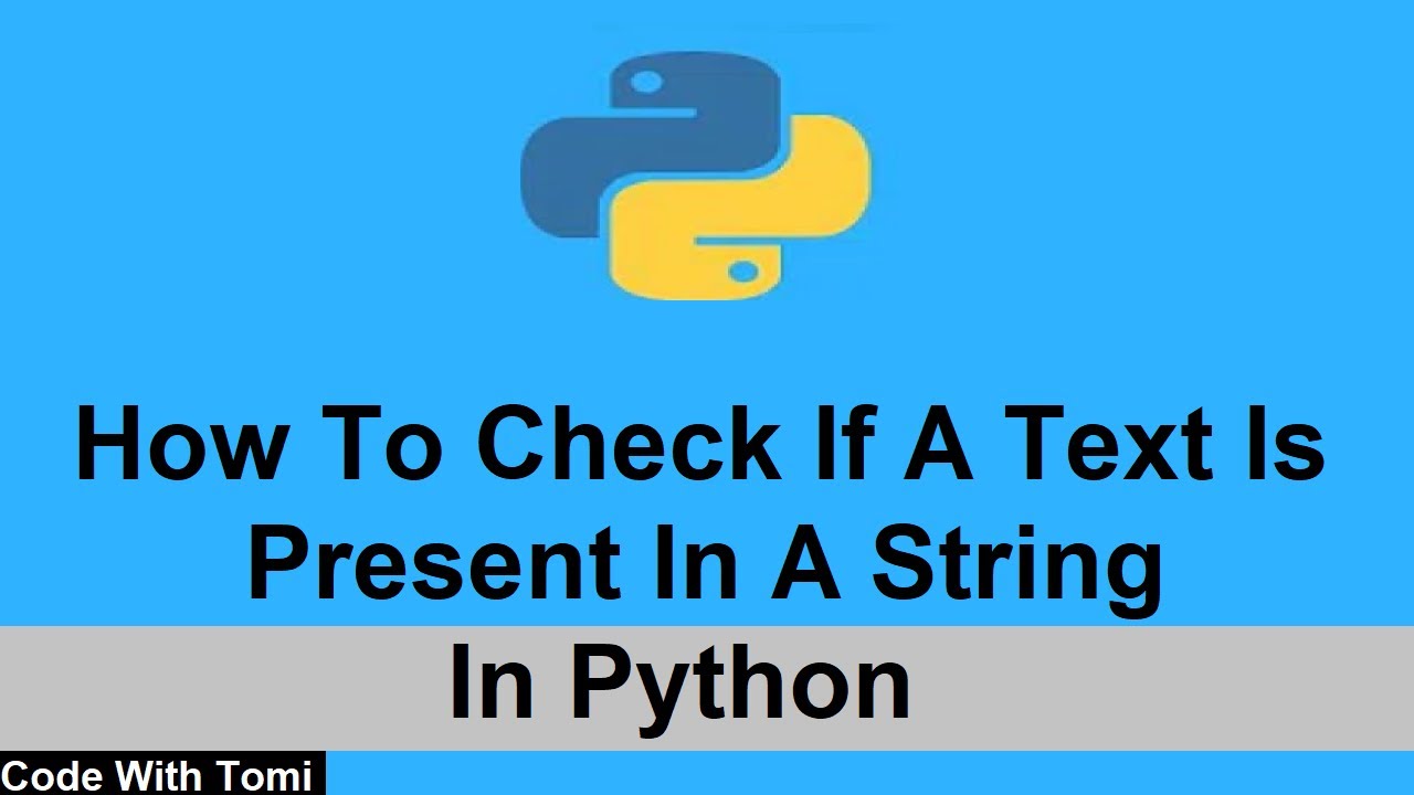 How To Check If A Text Is Present In A String In Python