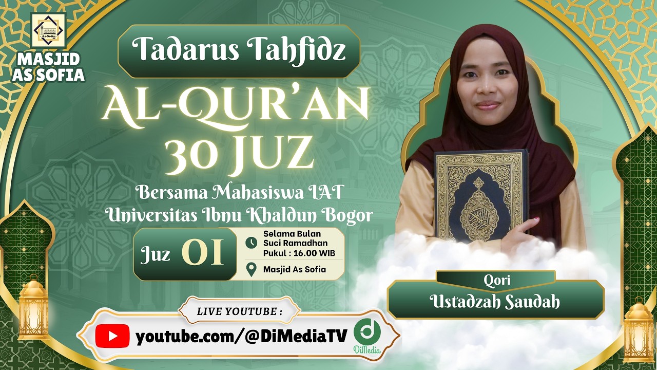Tasmi Juz 01 oleh SAUDAH | RAMADHAN BERSAMA MAHASISWA IAT UIKA, 01 Ramadhan 1447 H @Masjid AsSofia