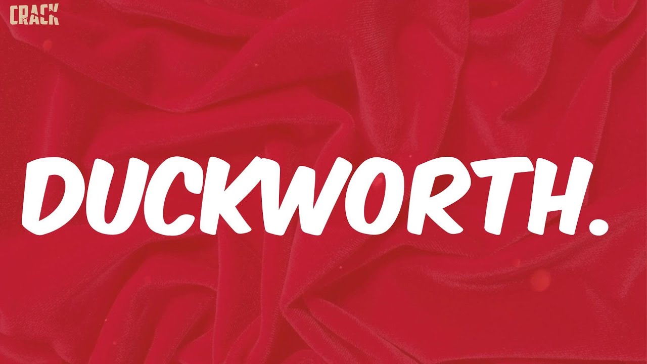 Kendrick Lamar - DUCKWORTH. (Lyrics)