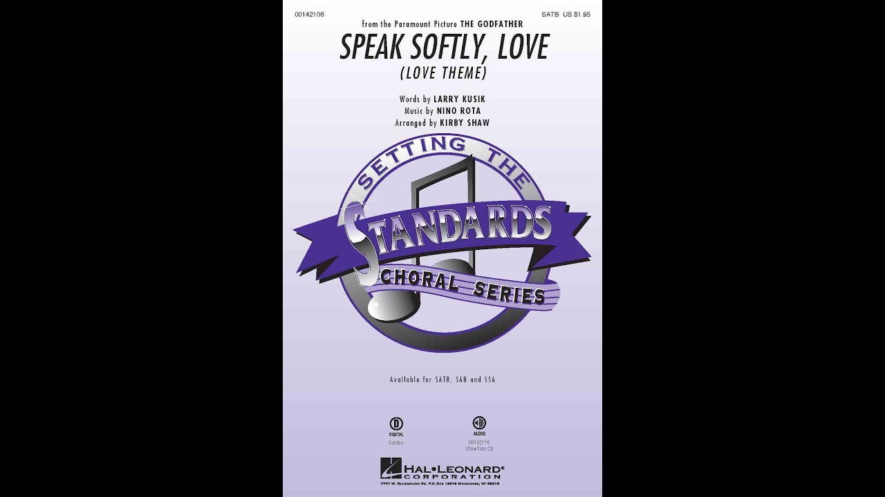 Speak Softly, Love (SATB Choir) - Arranged by Kirby Shaw