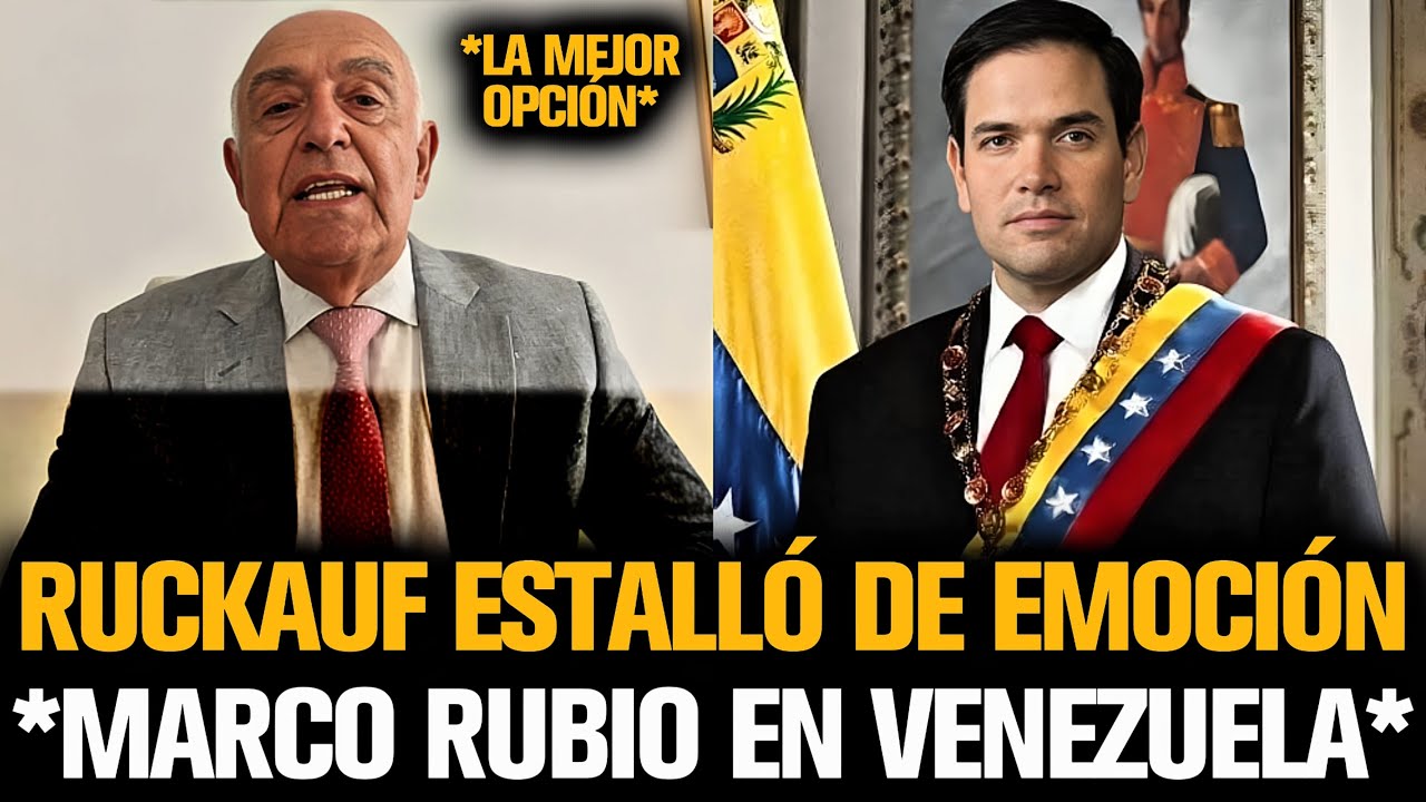 RUCKAUF ESTALLÓ DE EMOCIÓN POR MARCO RUBIO EN VENEZUELA