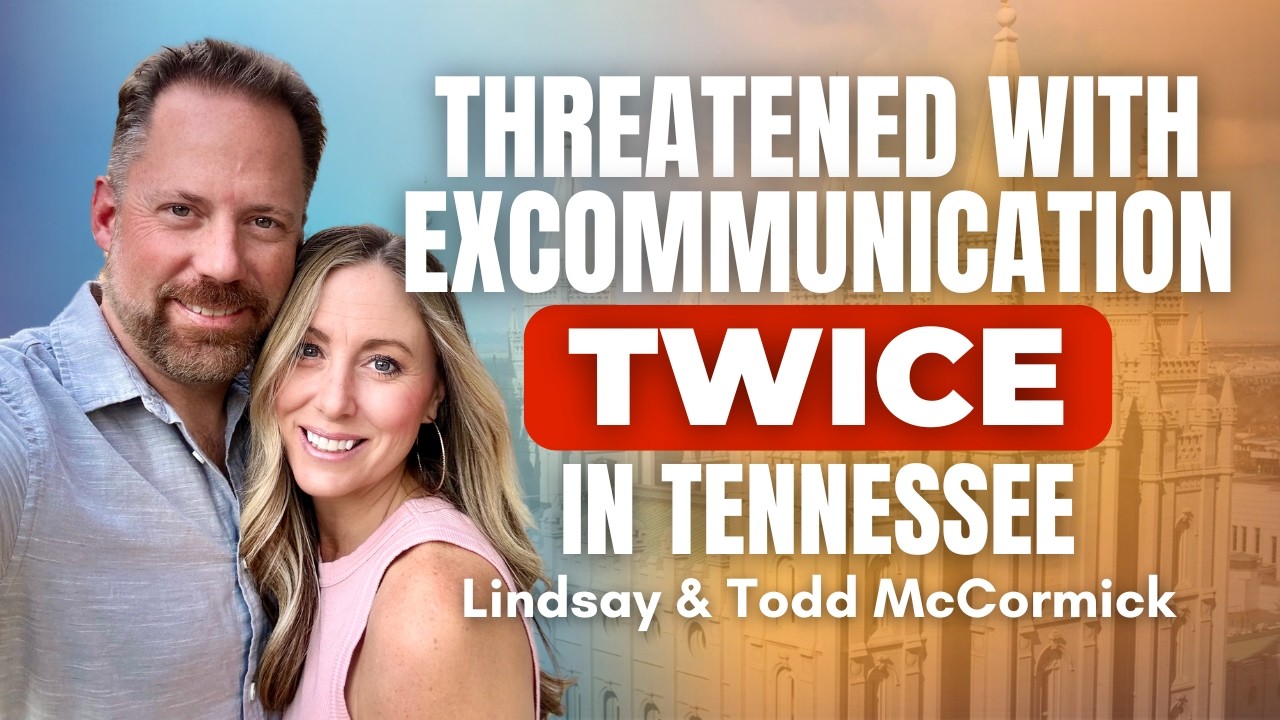 Threatened with Excommunication TWICE in Tennessee - Todd and Lindsay McCormick | Ep. 2027