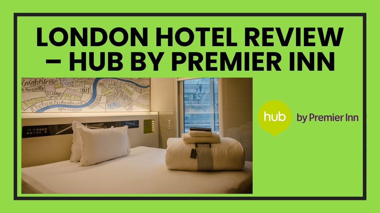Review: hub by Premier Inn London Westminster – Compact, High-Tech Hotel in the Heart of London