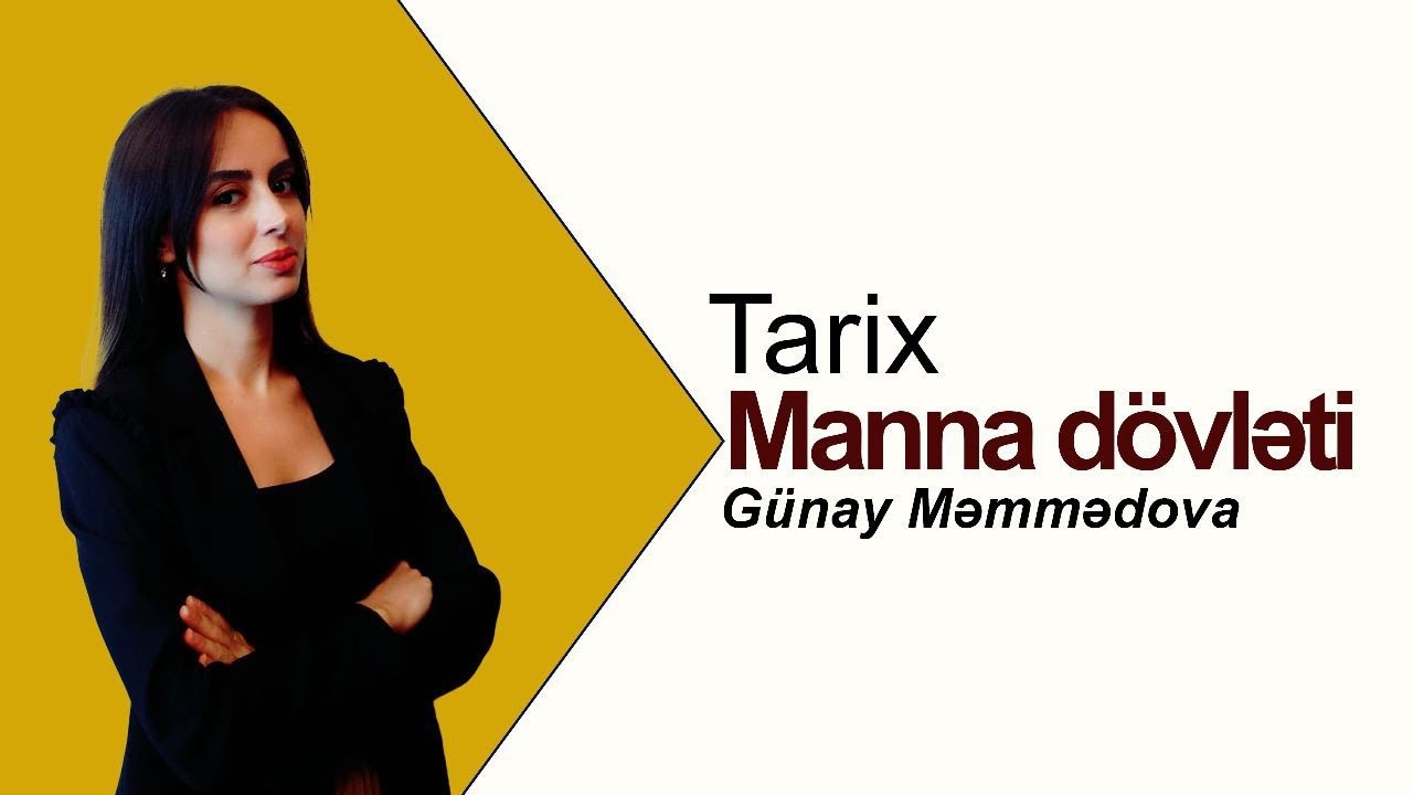 Manna dövləti | Tarix | Günay Məmmədova