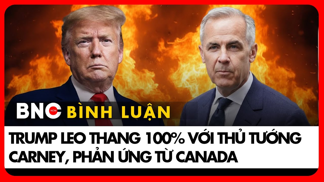 Trump áp tiêu chuẩn kép Canada–Trung Quốc, kiến nghị lập rào khóa Tổng thống Mỹ | Bình luận Quốc tế