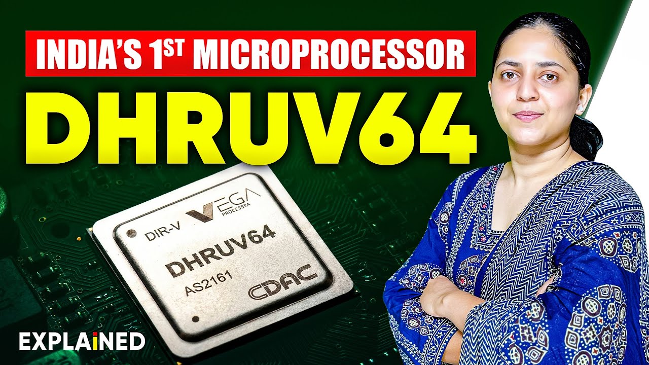 DHRUV64 Microprocessor | India's First Indigenous 64-Bit Chip | UPSC Current Affairs 2025