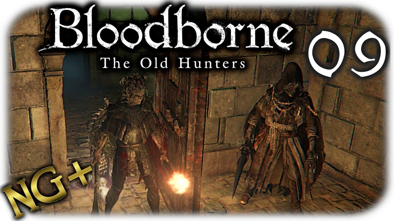 Mein Gespür deutet Gefahr hinter der Tür 🩸Bloodborne: The Old Hunters #09🩸blind | NG+ | DE