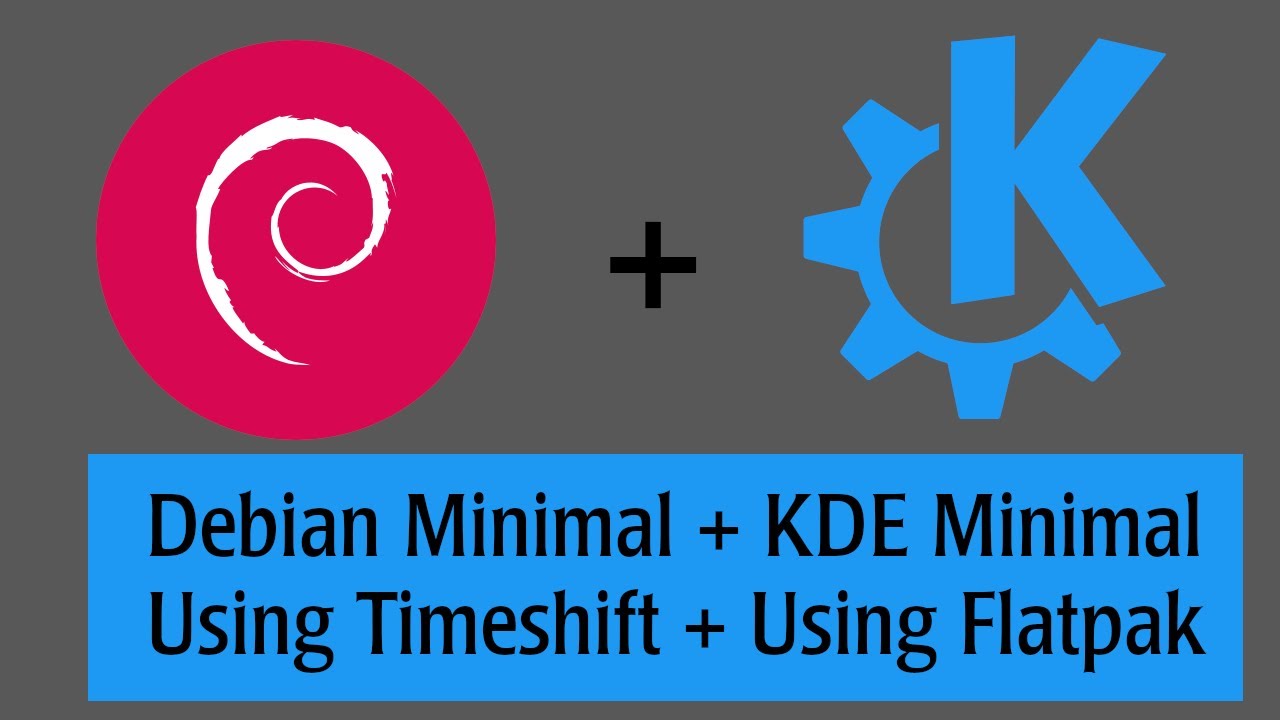 Debian 12 Minimal with KDE Minimal Install with Timeshift. Adding Flatpak support.