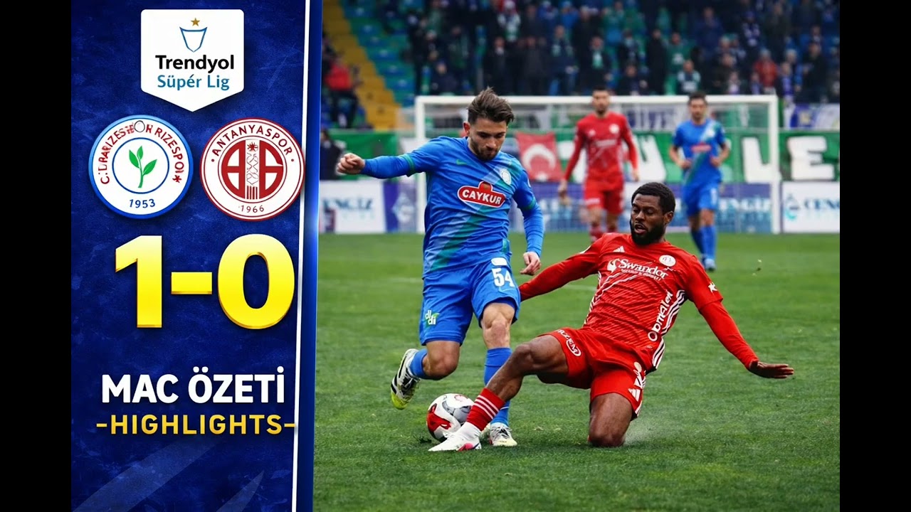 CAYKUR RİZE SPOR 1-0 ANTALYASPOR MAÇ ÖZETİ HIGHLINTINS MAÇSONUCU 