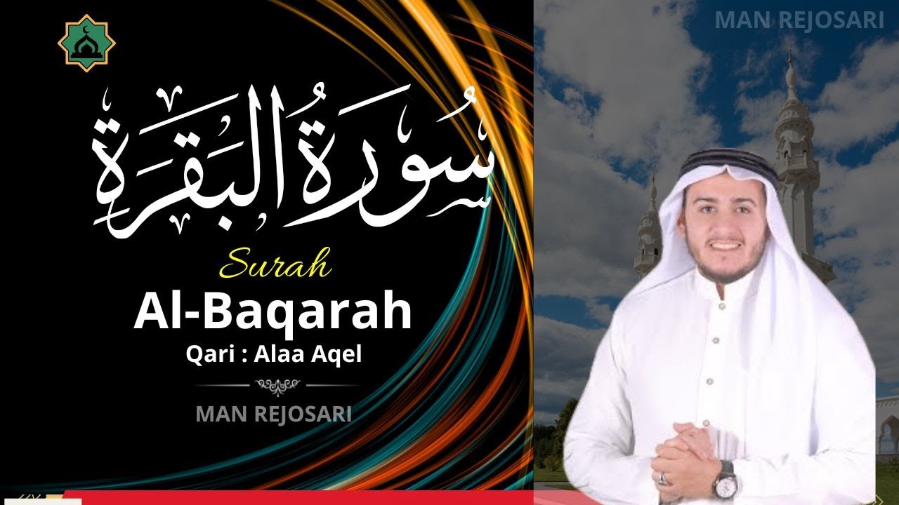 LIVE | Surah Al Baqarah | Bacaan Merdu by Alaa Aqel | سورة البقرة