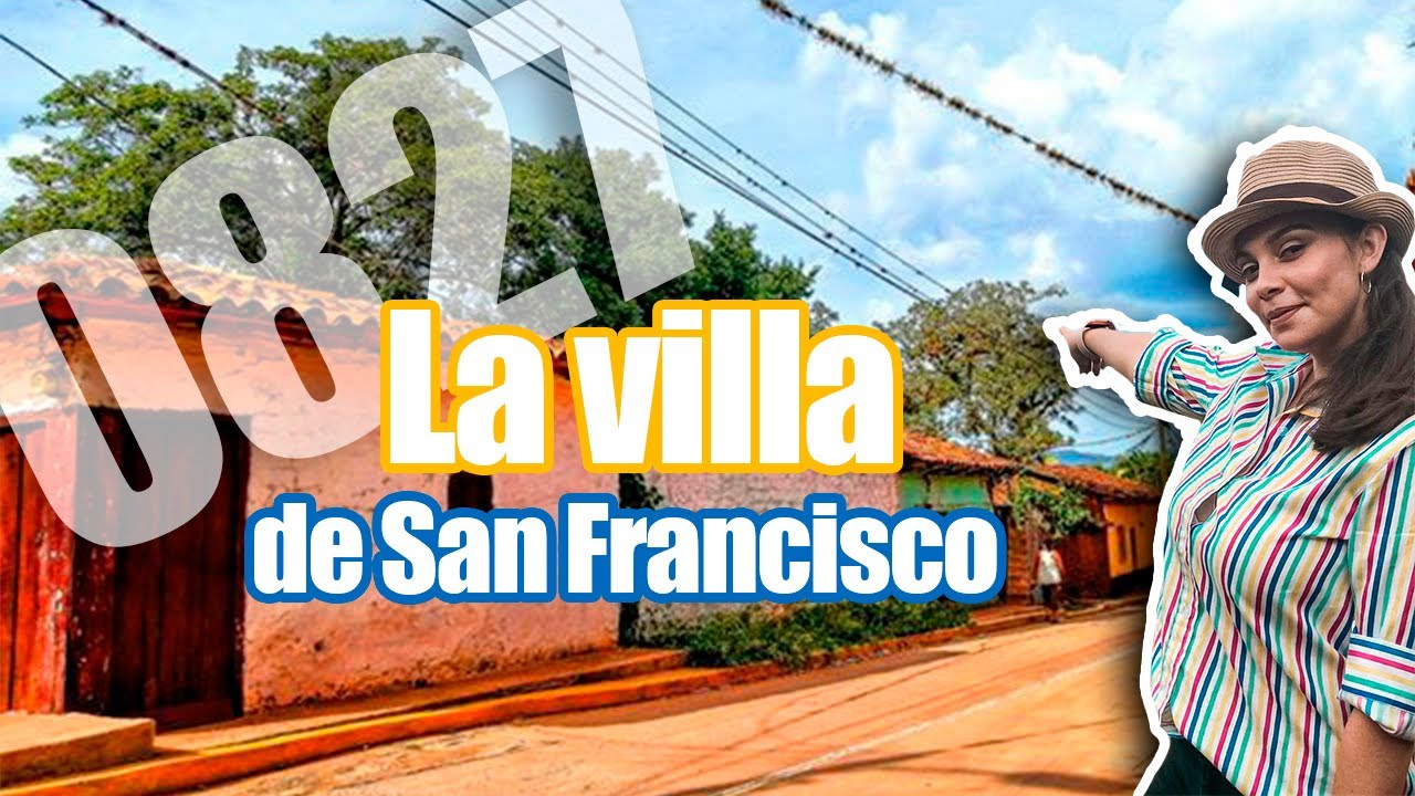 La Villa de San Francisco / Parte 1