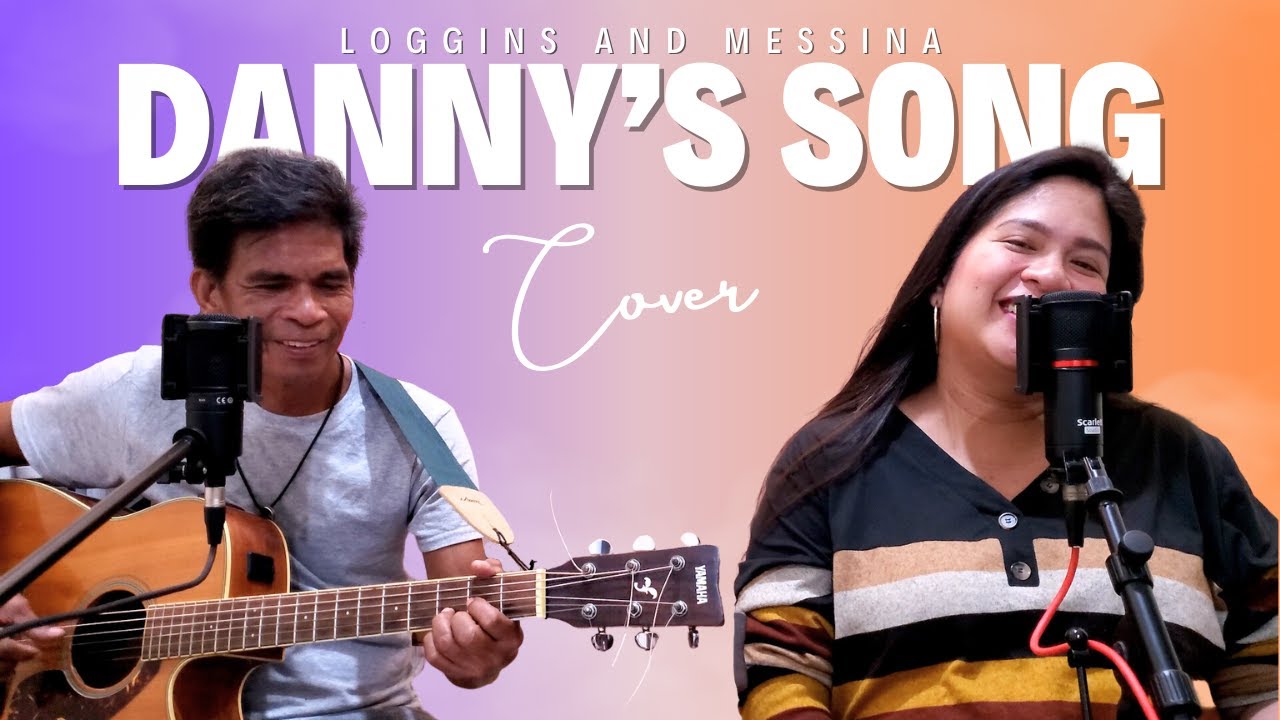 Danny's song - Loggins and Messina (Nato and Shy Cover)