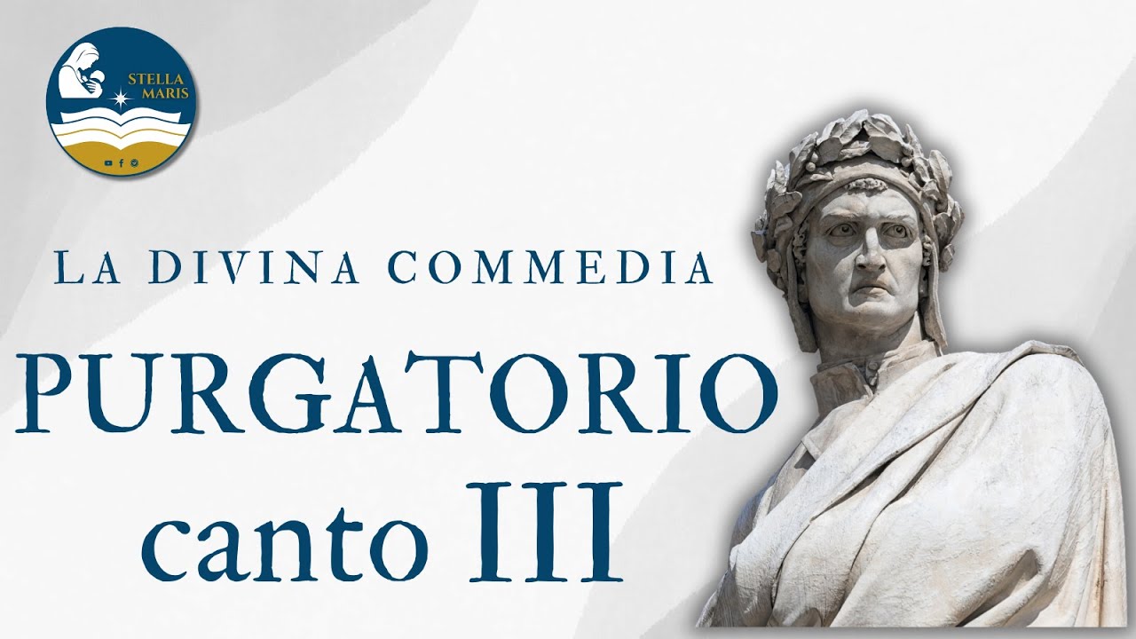 Purgatorio Canto III