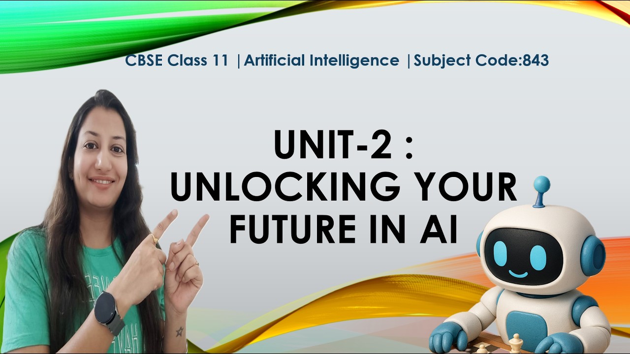 CBSE AI Class 11- Unit 2|Unlocking your future in AI|Subjectcode:843|Jobs in Artificial Intelligence