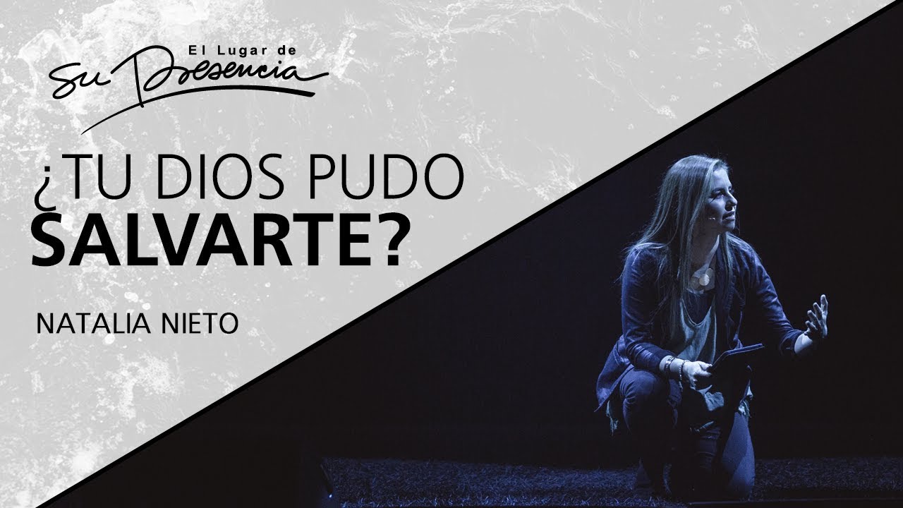 📺 ¿Tu Dios pudo salvarte? - Natalia Nieto - 29 Septiembre 2019