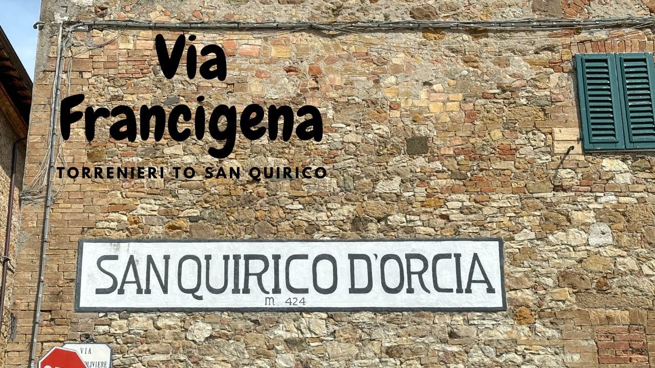 Via Francigena: Torrenieri to San Quirico