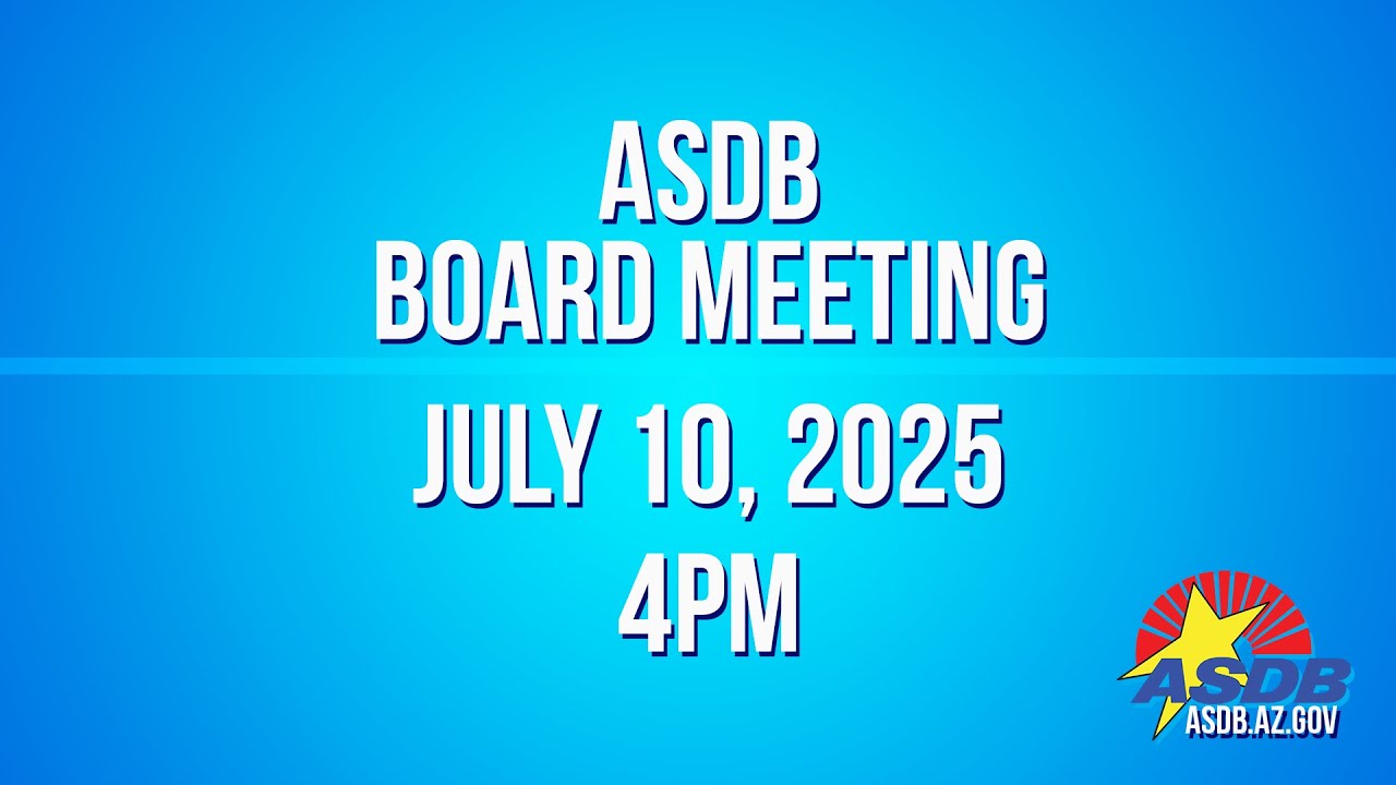 ASDB Board Meeting 07/10/2025