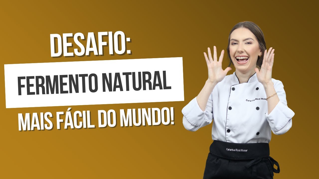Desafio: Fermento natural + fácil do mundo!