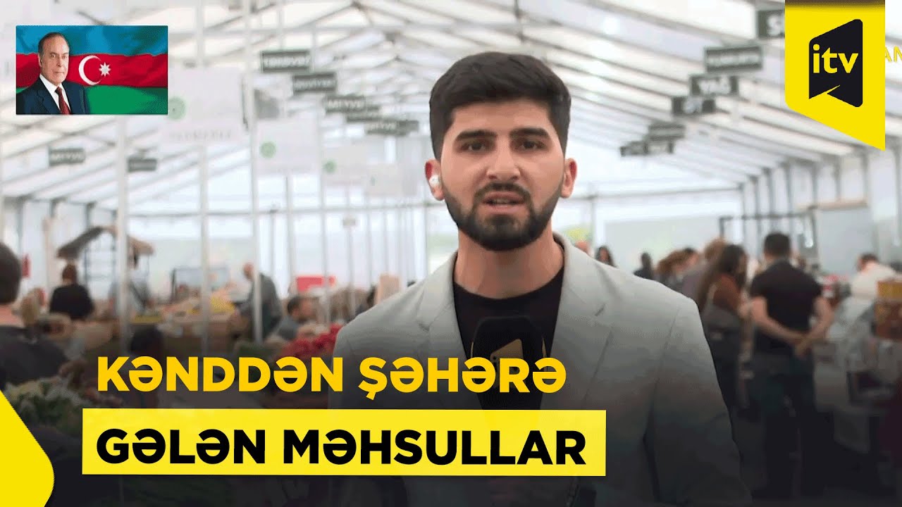 Kənd məhsullarının satıldığı 
