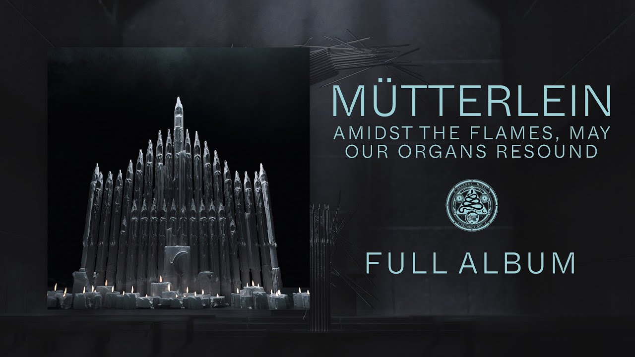 Mütterlein - Amidst the Flames, May Our Organs Resound (Full album)