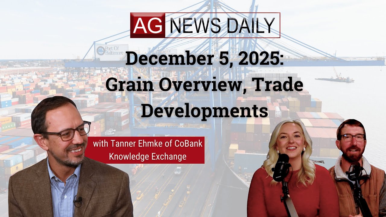 December 5, 2025: Grain Overview, Trade Developments