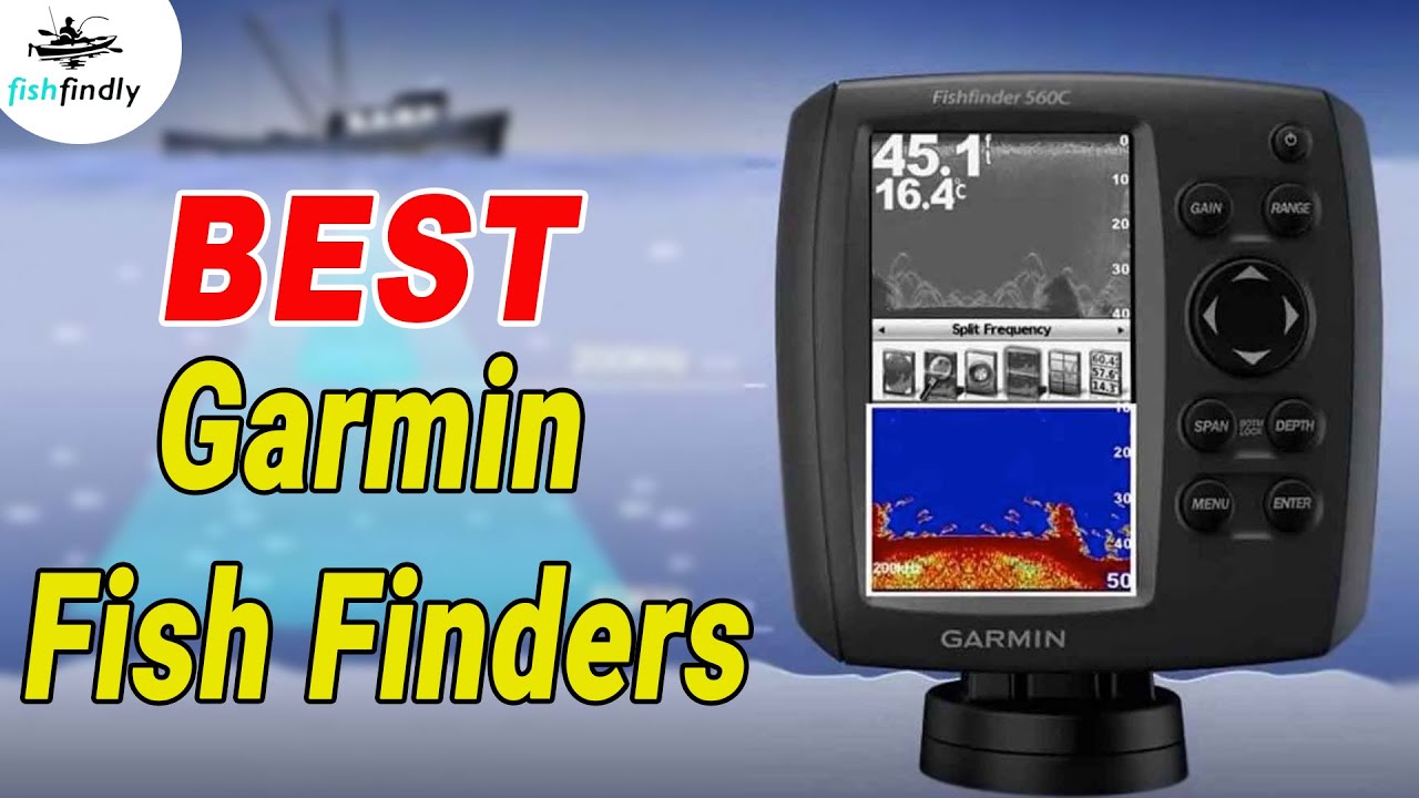 Best Garmin Fish Finders In 2020 – Great Yet Affordable Models!