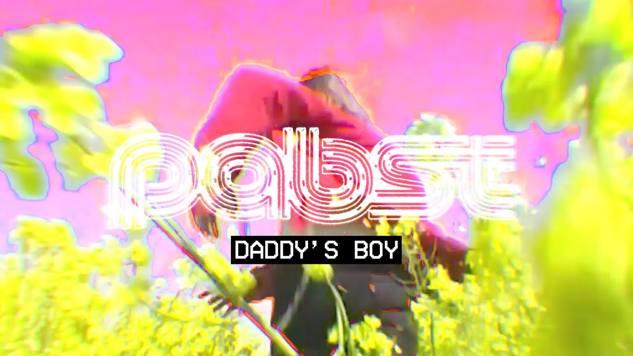 Pabst - Daddy's Boy (Official Video)