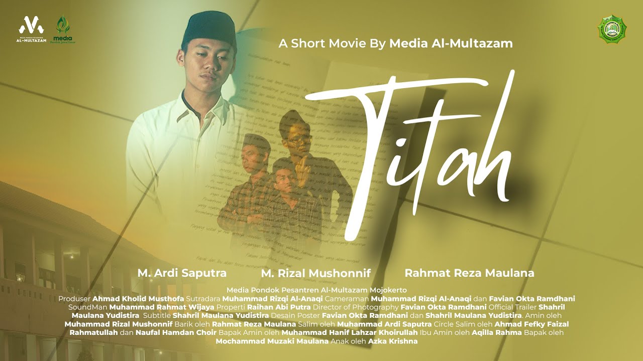 TITAH - Pondok Pesantren Al-Multazam Mojokerto | Festival Film Pendek MPJ 2024