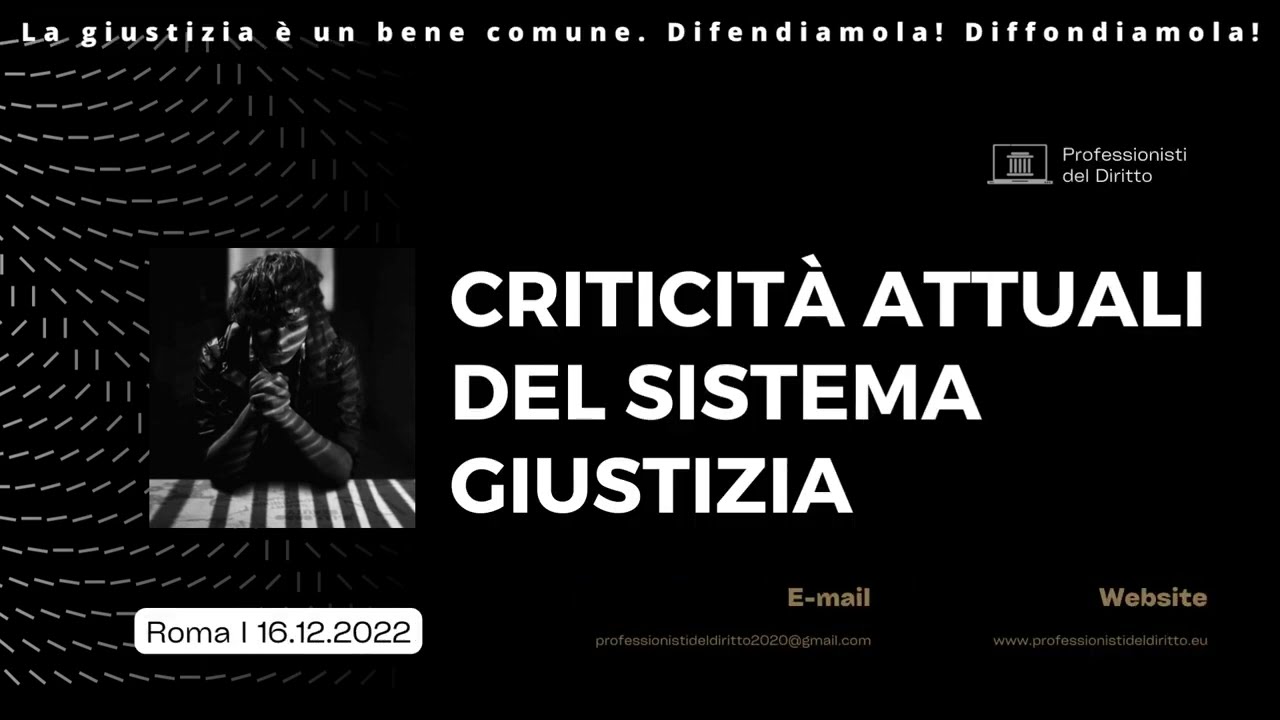Criticit&agrave; attuali del sistema giustizia. Paper position di Professionisti del Diritto (16.12.2022).