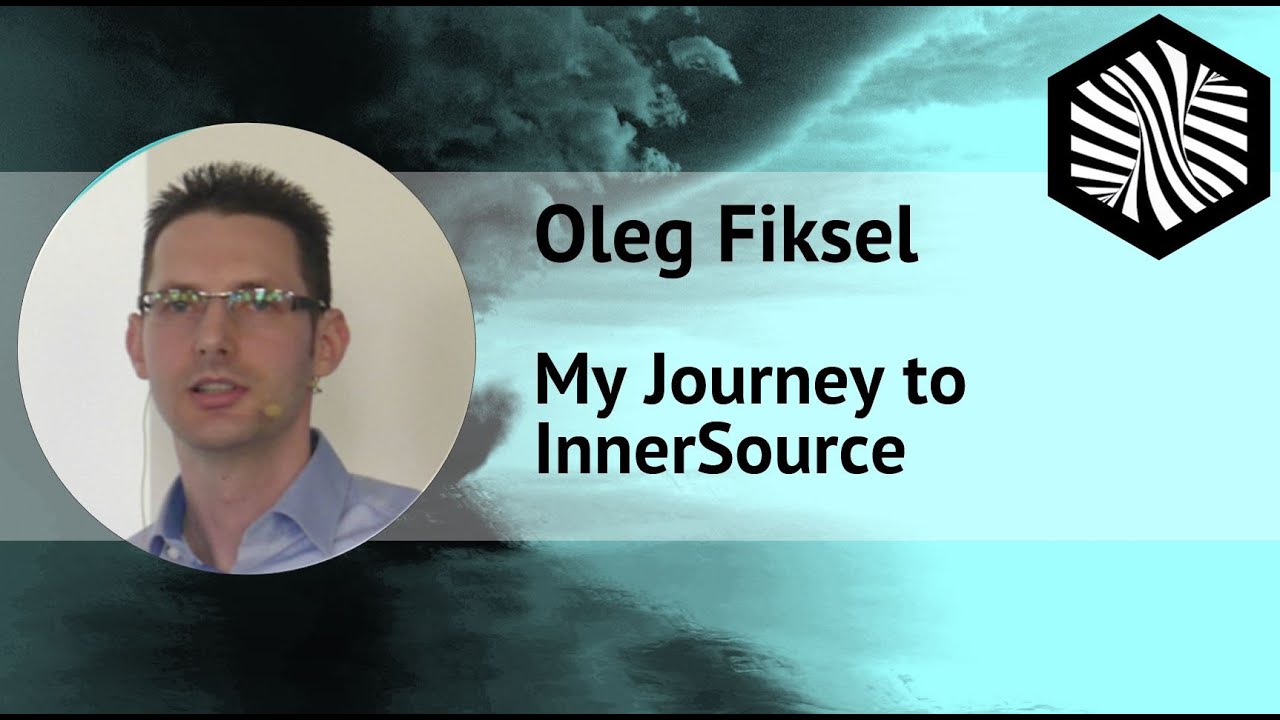Oleg Fiksel - My Journey to InnerSource